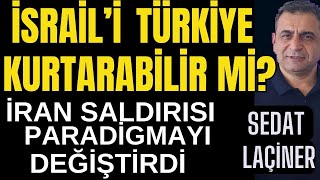 İsraili Türkiye Kurtarabilir mi İran Saldırısı Paradigmayı Değiştirdi [upl. by Main306]