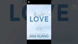 Book 📚  Twisted Love by Ana Huangbooktok romancebooks booktube twistedlove twistedseries [upl. by Finegan785]