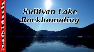 Rockhounding at Sullivan Lake [upl. by Elletnuahc]