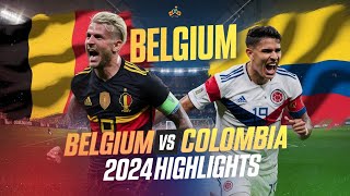 Belgium vs Colombia  2024 International Football Thriller  Full Match Highlights amp Goals [upl. by Lissa]