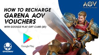 How to Recharge Garena AOV Vouchers with Google Play Gift Card ID [upl. by Godric797]