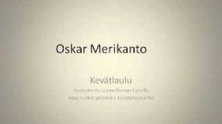 Oskar Merikanto Kevätlaulu [upl. by Leinaj493]