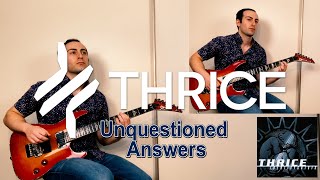 Thrice  Unquestioned Answers guitar cover [upl. by Zeba]