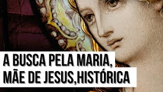 Maria a mãe de Jesus existiu O que a história pode dizer sobre ela [upl. by Eicyaj]