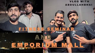 Fitness Seminar pakfitltb  Emporium Mall with chaudhary 🥳😁 [upl. by Einohtna]