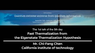 Fast Thermalization from the Eigenstate Thermalization Hypothesis by ChiFang Chen [upl. by Brecher]