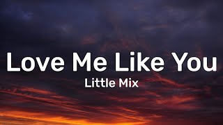 Little Mix  Love Me Like You TikTok Sped Up Lyrics  Dont need those other numbers [upl. by Dnar499]