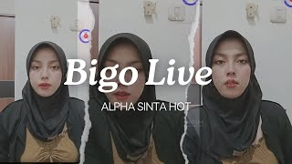 Live 50 ALPHA SINTA HIJAB LIVE BIGO HOT BANGET [upl. by Akinas]