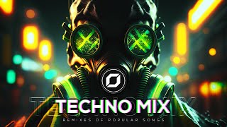 TECHNO MIX 2023 💣 Remixes Of Popular Songs 💣 Only Techno Bangers [upl. by Ehcsrop994]