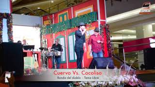 Cuervo Vs Cocoliso  Ronda del diablo  Tema Libre  FESTIVAL PREMIUM PLAZA [upl. by Anahcar]