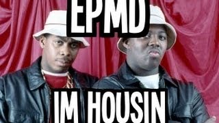 EPMD Im housin [upl. by Anileme]