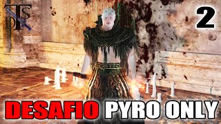 Dark Souls 2  DETONADODESAFIO quotSÓ PIROMANCIASquot PYRO ONLY RUN 2 [upl. by Quigley]