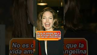 No es de extrañar que la vida amorosa de Angelina Jolie sea tan controvertidaforyou usa celebrity [upl. by Conal]