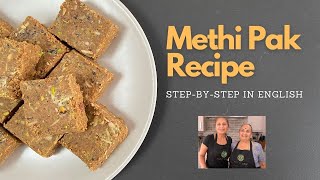 Methi Pak Recipe in English  StepByStep Methi Pak Recipe  Cooking with My Mum  Adadiya amp Methi [upl. by Ydnelg]