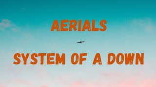 Aerials  System of a Down LyricsLegendado [upl. by Robbin]