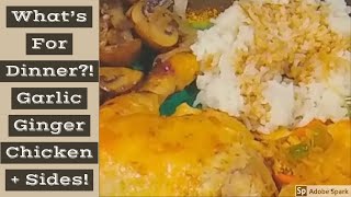 Garlic Ginger Chicken Dinner  Sides [upl. by Vito]