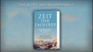 Buchtrailer  »Zeit der Zauberer« – Wolfram Eilenberger [upl. by Auqinal]