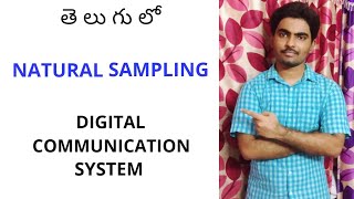 NATURAL SAMPLING in Telugu ll DIGITAL COMMUNICATION SYSTEM [upl. by Almeida771]