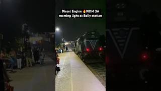 Diesel 🔥Engine WDM 3A roaming lite at Bally station [upl. by Branscum525]