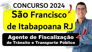 Agente de Fiscalização de Trânsito e Transporte Público  Concurso São Francisco de Itabapoana RJ [upl. by Sillyhp]