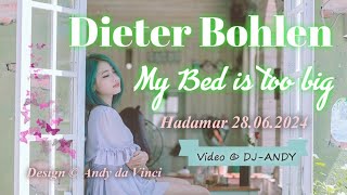 Dieter Bohlen  My Bed is too big [upl. by Aneeuqal]