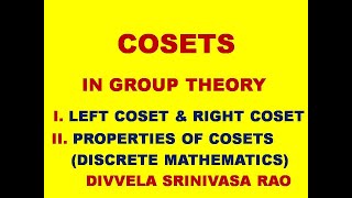 COSETS  LEFT COSET  RIGHT COSET  PROPERTIES OF COSETS  GROUP THEORY  COSETS IN GROUP THEORY [upl. by Elleahcim]