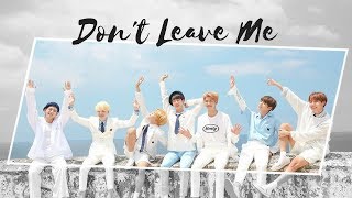 BTS 방탄소년단  Dont Leave Me Lyrics [upl. by Adnalra629]