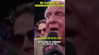 Ric Flair in TNA Was an Embarrassing Mess wrestling impactwrestling tnaimpact ricflair [upl. by Belinda644]