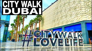 City Walk Dubai Complete Walk  4K  Dubai Tourist Attraction [upl. by Vod789]