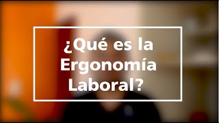 ¿Qué es la Ergonomía Laboral [upl. by Threlkeld577]