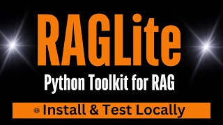 RAGLite  Python Toolkit for RAG  Install Locally [upl. by Loveridge199]