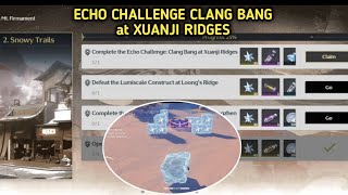 Complete The Echo Challenge Clang Bang at Xuanji Ridges  Event Tales From Mt Firmament  Wuthering [upl. by Nilcaj]