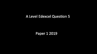 Question 5 Edexcel Alevel Maths Paper 1 2019 [upl. by Odama]