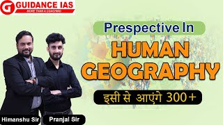 Perspectives in Human Geography  Open Class  Geography Optional  BY Himanshu Sir [upl. by Yaron]