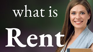 Rent  RENT meaning [upl. by Erapsag]