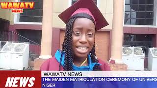 THE MAIDEN MATRICULATION OF UNINIGER 20232024 ACADEMIC YEAR [upl. by Ahsotan]