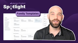 Akeneo Product Spotlight Family Templates [upl. by Janie393]