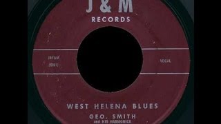 George Smith West Helena Blues [upl. by Sile944]