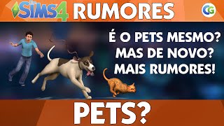 The Sims 4 Rumores  É O PETS MESMO [upl. by Armington]