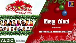 Nisala Raye  Hector Dias amp Kithsiri Jayasekara Official Audio  MEntertainments [upl. by Thunell]