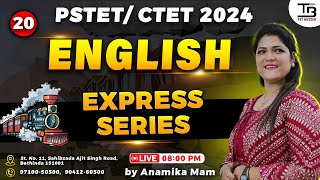 20 quotExpress seriesquot PSTET CTET 2024 🚄 ਹੁਣ ਵਧੇਗੀ English ਦੀ ਰਫਤਾਰ with Anamika Mam [upl. by Assennav]