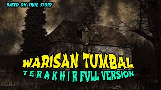 WARISAN TUMBAL TERAKHIR FULL VERSION [upl. by Orabelle]