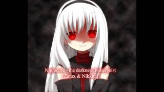 Nightcore  the darknessPoltergeist Zatox amp Nikkita [upl. by Yemiaj]