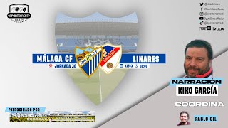 🔴 DIRECTO  MÁLAGA CF vs LINARES DEPORTIVO  Jornada 30 Primera RFEF  SportDirect Radio [upl. by Jolenta]