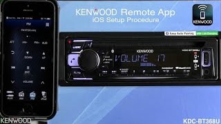 KENWOOD Remote App Setup for iOS on 2017 BT Audio Receivers KDCBT368U KDCX301 [upl. by Pollux]