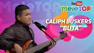 Caliph Buskers  BUTA  Persembahan LIVE MeleTOP [upl. by Einnhoj]