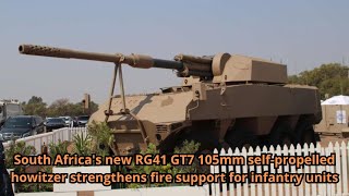 South Africas new RG41 GT7 105mm self propelled howitzer strengthens fire support for infantry unit [upl. by Monte971]