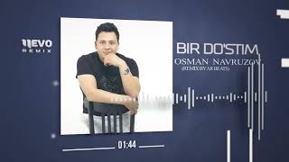 Osman Navruzov  Bir dostim remix by AR BEATS [upl. by Refiffej]