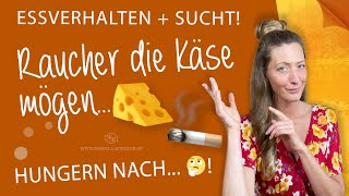 Essverhalten amp Sucht stehen immer im Zusammenhang❗️🚬👈😅👉🧀 Raucher die Käse mögen [upl. by Ahsemak]