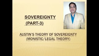 sovereigntyसम्प्रभुता AUSTINS THEORY MONISTICLEGAL THEORY BY DR VIVEK SINGH [upl. by Lennahs]